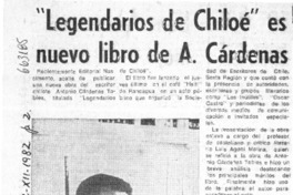Legendarios de Chiloé" es nuevo libro de A. Cárdenas.  [artículo]
