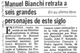 Manuel Bianchi retrata a seis grandes personajes de este siglo.