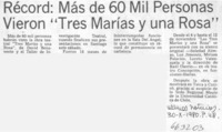 Récord: más de 60 mil personas vieron "Tres Marías y una Rosa".
