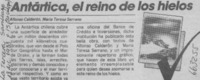 Antártica, el reino de los hielos.  [artículo]