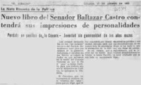 Nuevo libro del Senador Baltazar Castro contendrá sus impresiones de personalidades.  [artículo]