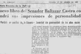 Nuevo libro del Senador Baltazar Castro contendrá sus impresiones de personalidades.  [artículo]