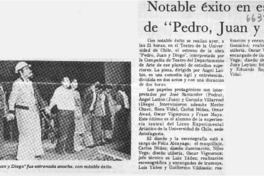 Notable éxito en estreno de "Pedro, Juan y Diego".  [artículo]