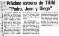 Próximo estreno de TIUN "Pedro, Juan y Diego".  [artículo]