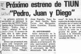 Próximo estreno de TIUN "Pedro, Juan y Diego".  [artículo]