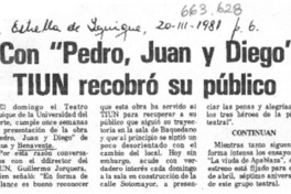 Con "Pedro, Juan y Diego" TIUN recobró su público.  [artículo]