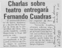 Charlas sobre teatro entregará Fernando Cuadra.