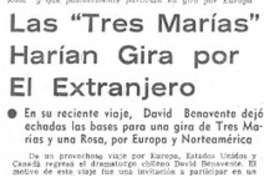 Las "Tres Marías" harían gira por el extranjero.