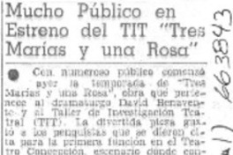 Mucho público en estreno del TIT "Tres Marías y una Rosa".