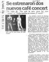 Se estrenaron dos nuevos café concert.  [artículo]