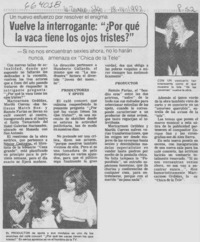 Vuelve la interrogante, "¿por qué la vaca tiene los ojos tristes?".