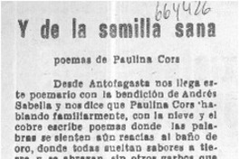 Y de la semilla sana  [artículo] Mesa Seco.