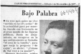 Bajo palabra.  [artículo]