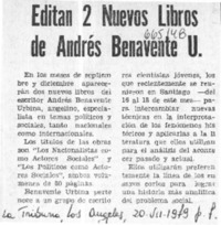 Editan 2 nuevos libros de Andrés Benavente U.  [artículo]