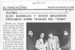 Juan Radrigán y David Benavente opinaron sobre trabajo del "Tiara"  [artículo] G. G. V.