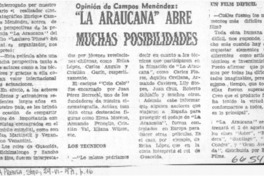 La Araucana" abre muchas posibilidades.