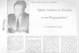 Quien adultera la historia es un propagandista": [entrevista]