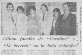 Ultima función de "Carolina" y "El secreto" en la sala Schaefer.