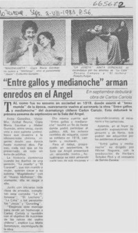 Entre gallos y medianoche" arman enredos en el Angel