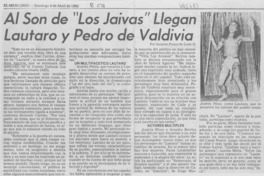 Al son de "Los Jaivas" llegan Lautaro y Pedro de Valdivia