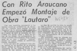 Con rito araucano empezó montaje de obra "Lautaro".