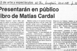 Presentarán en público libro de Matías Cardal.  [artículo]