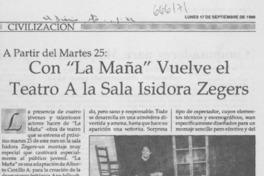 Con "La maña" vuelve el teatro a la sala Isidora Zegers.