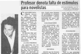 Profesor denota falta de estímulos para novelistas.  [artículo]