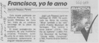 Francisca, yo te amo.