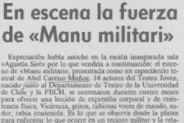 En escena la fuerza de "Manu militari".