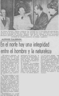 En el norte hay una integridad entre el hombre y la naturaleza.