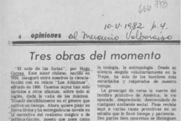 Tres obras del momento