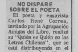 No dispare sobre el poeta  [artículo] Claudio Solar.