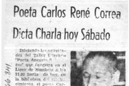 Poeta Carlos René Correa dicta charla hoy sábado.  [artículo]
