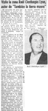 Visita la zona Raúl Cienfuegos Lyon, autor de "También la tierra muere".  [artículo]