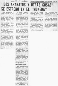 Dos aparatos y otras cosas" se estrenó en la "Moneda"  [artículo] M. E. R.