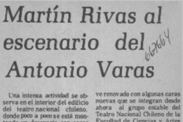 Martín Rivas al escenario del Antonio Varas.  [artículo]