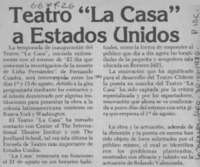 Teatro "La Casa" a Estados Unidos.  [artículo]