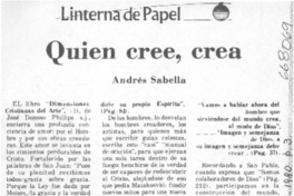 Quien cree, crea