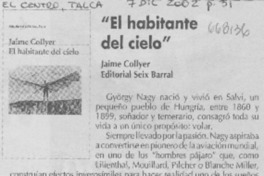 "El Habitante del cielo".