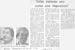 Estas visiones son como una imposición