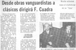 Desde obras vanguardistas a clásicos derigirá F. Cuadra.