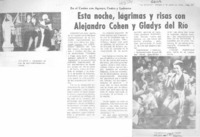 Esta noche, lágrimas y risas con Alejandro Cohen y Gladys del Río.