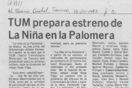 TUM prepara estreno de La niña en la palomera.