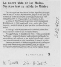 La nueva vida de los Maira-Serrano tras su salida de México.