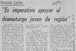 Es imperativo apoyar al dramaturgo joven de región".  [artículo]