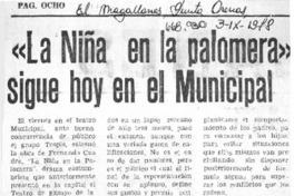 "La niña en la palomera" sigue hoy en el municipal.