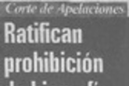 Ratifican prohibición de biografía sobre Cecilia.