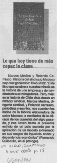 Lo Que hoy tiene de más capaz la clase.