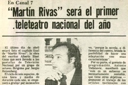 Martín Rivas" será el primer teleteatro nacional del año.